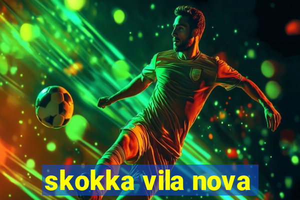 skokka vila nova
